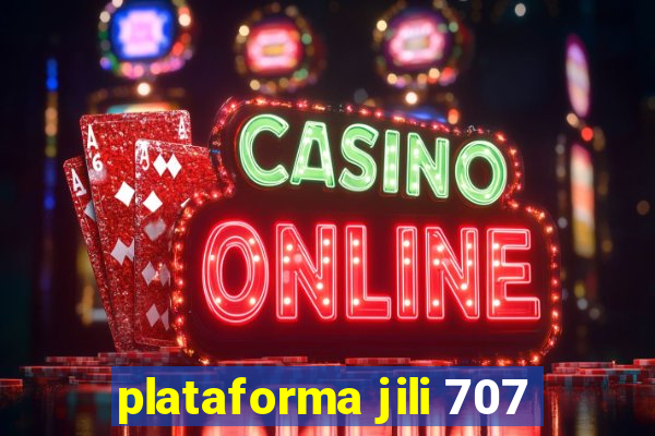 plataforma jili 707